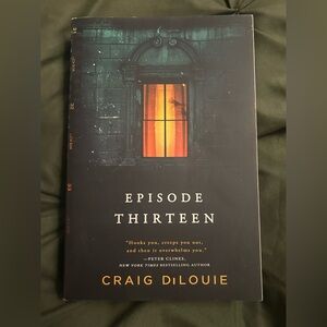 Horror Novel - Episode Thirteen by Craig DiLouie
